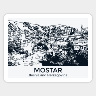 Mostar - Bosnia and Herzegovina Magnet